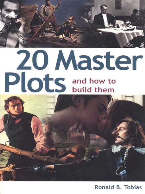 Title details for 20 Master Plots and How to Build Them by Ronald B. Tobias - Available